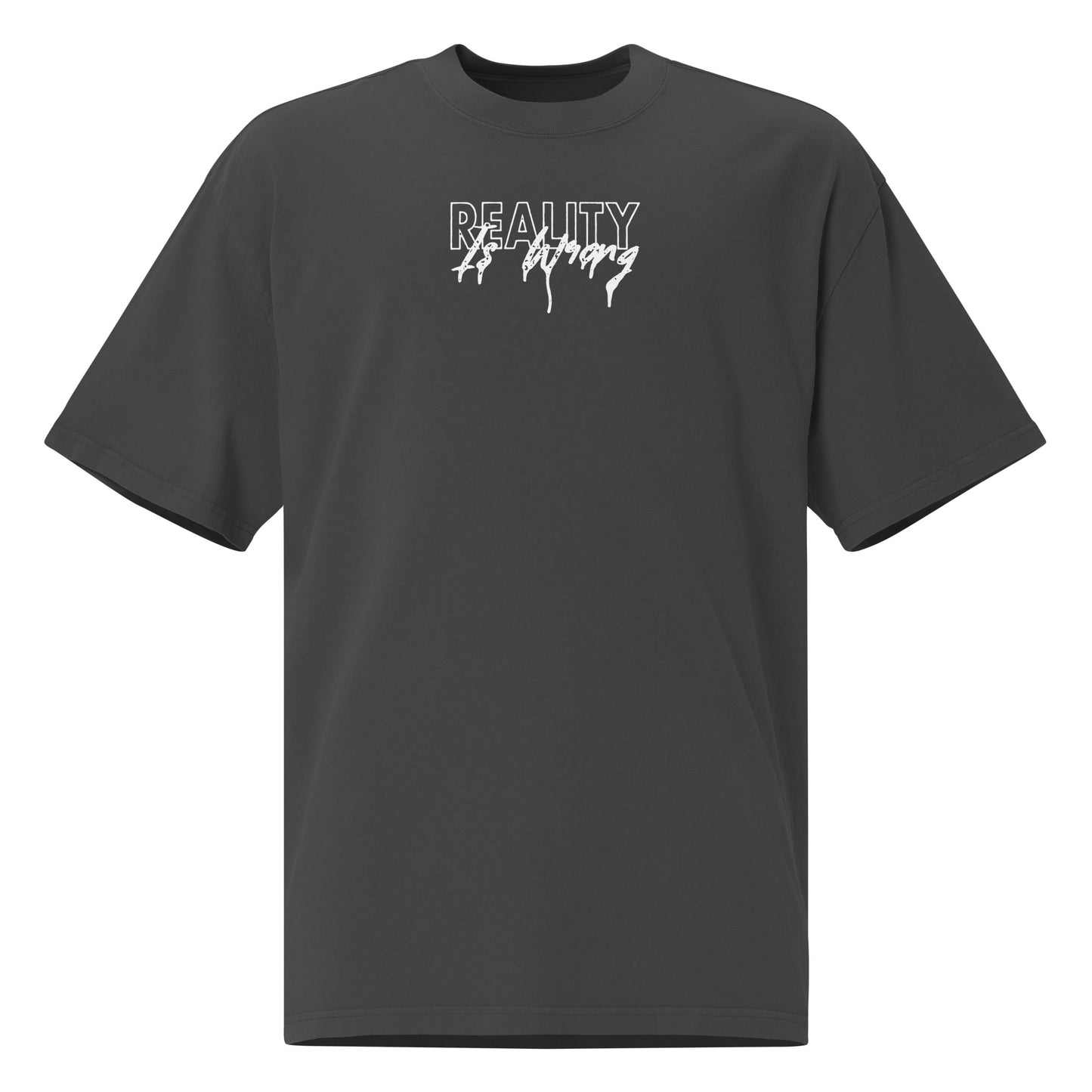 Reality Is Wrong Oversized Tee - Black