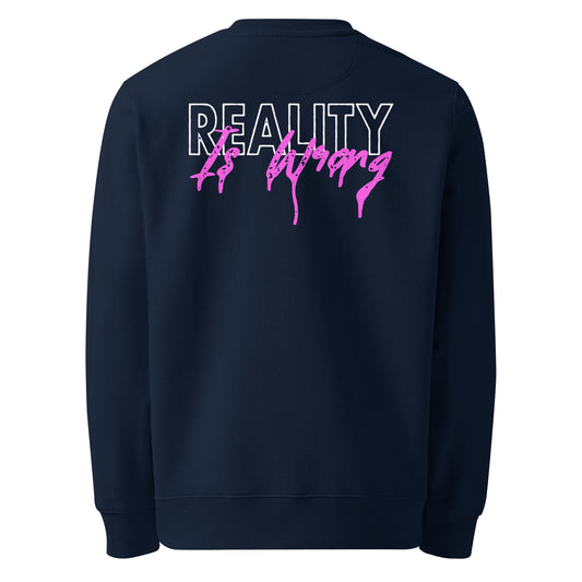 Reality Is Wrong Sweatshirt - Navy